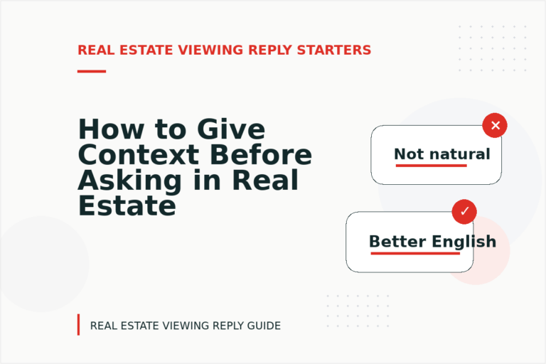 How to Give Context Before Asking in Real Estate Viewing Reply English