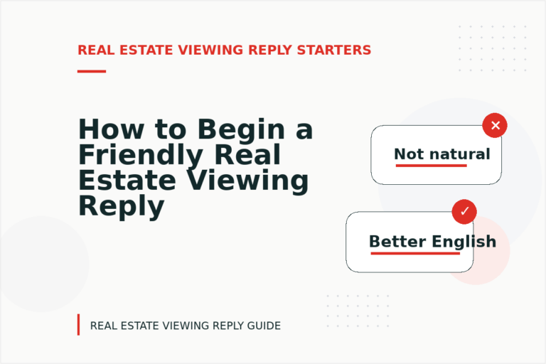 How to Begin a Friendly Real Estate Viewing Reply