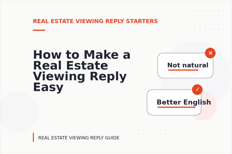 How to Make a Real Estate Viewing Reply Easy to Understand