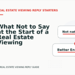 What Not to Say at the Start of a Real Estate Viewing Reply