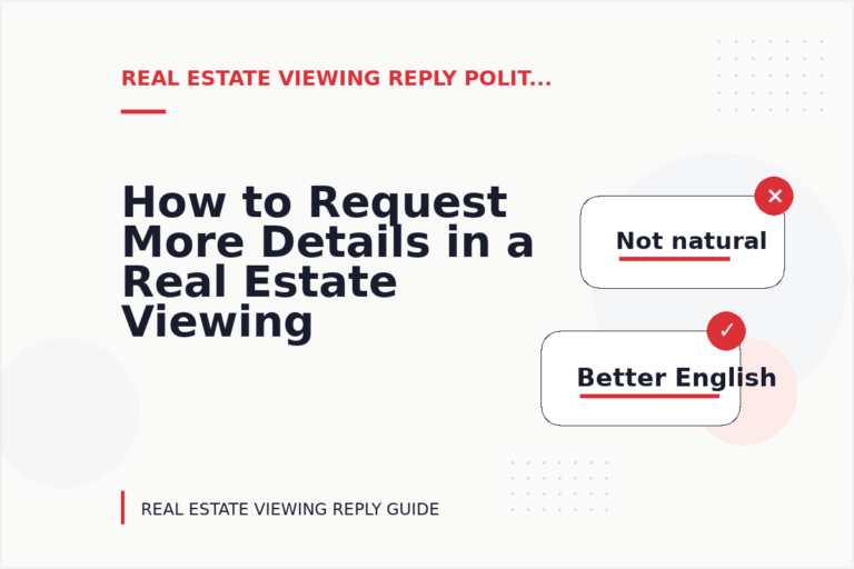 How to Request More Details in a Real Estate Viewing Reply How to Request More Details in a Real Estate Viewing Reply