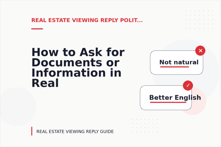 How to Ask for Documents or Information in Real Estate Viewing Reply English