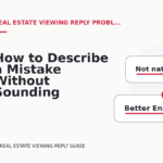 How to Describe a Mistake Without Sounding Rude in Real Estate Viewing Reply English