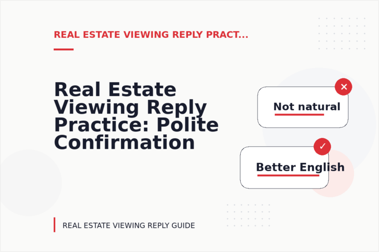 Real Estate Viewing Reply Practice: Polite Confirmation Examples
